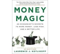 Laurence J Kotlikoff Money Magic (Tascabile)