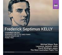 Laurence Jackson; Mich Frederick Septimus Kelly: Chamber Music (Serenade f (CD)