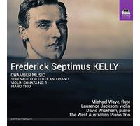 Laurence Jackson; Mich Frederick Septimus Kelly: Chamber Music (Serenade f (CD)