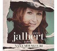 Laurence Jalbert - Au Pays de Nana Mouskouri