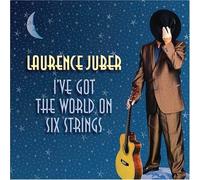 Laurence Juber I've Got the World on Six Strings (CD)
