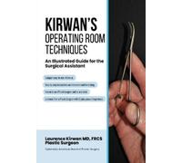Laurence Kirwan Kirwan's Operating Room Techniques (Tascabile)