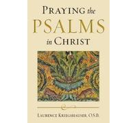 Laurence Kriegshauser Praying the Psalms in Christ (Copertina rigida)