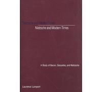 Laurence Lampert Nietzsche and Modern Times (Tascabile)