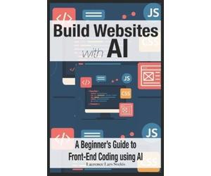 Laurence Lars Svekis Build Websites with AI (Tascabile)