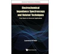 Laurence M Pete Electrochemical Impedance Spectroscopy And Re (Copertina rigida)