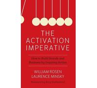 Laurence Minsky William Rosen The Activation Imperative (Copertina rigida)