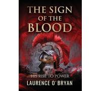 Laurence O'Bryan The Sign of The Blood (Copertina rigida) Dangerous Emperor