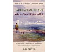 Laurence Oliphant When a Stone Begins to Roll (Tascabile)