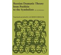Laurence P. Sene Russian Dramatic Theory from Pushkin to the Symbol (Tascabile)