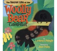 Laurence Pringl The Secret Life of the Woolly Bear Caterpilla (Copertina rigida)