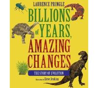 Laurence Pringle Billions of Years, Amazing Changes (Tascabile)