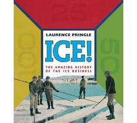Laurence Pringle Ice The Amazing History (Copertina rigida)