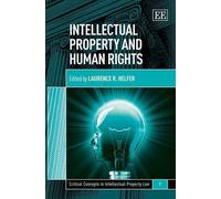 Laurence R. Helfer Intellectual Property and Human Rights (Copertina rigida)