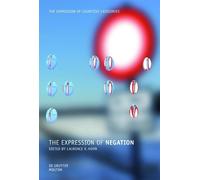 Laurence R. Horn The Expression of Negation (Copertina rigida)