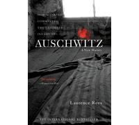 Laurence Rees Auschwitz (Tascabile)