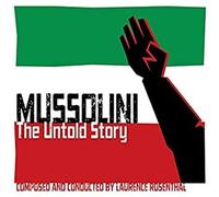 Laurence Rosenthal - Mussolini: The Untold Story / O.S.T.