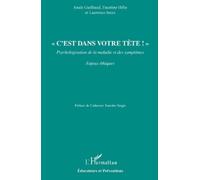 Laurence Roux Faustine Hélie Anaïs Guilbaud C'est dans votre tête (Tascabile)