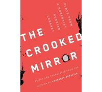 Laurence Senelick The Crooked Mirror (Tascabile)