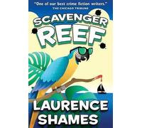 Laurence Shames Scavenger Reef (Tascabile) Key West Capers