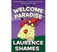 Laurence Shames Welcome to Paradise (Tascabile) Key West Capers