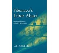 Laurence Sigler Fibonacci’s Liber Abaci (Copertina rigida)