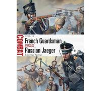 Laurence Spring French Guardsman vs Russian Jaeger (Tascabile) Combat
