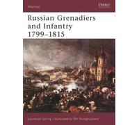 Laurence Spring Russian Grenadiers and Infantry 1799-1815 (Tascabile) Warrior