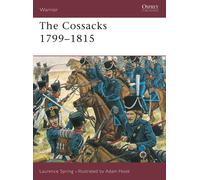 Laurence Spring The Cossacks 1799-1815 (Tascabile) Warrior