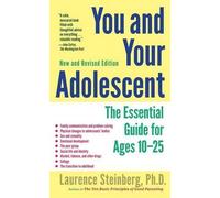 Laurence Steinberg You and Your Adolescent (Tascabile)