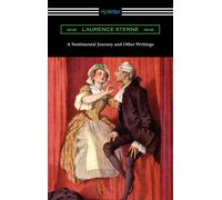 Laurence Sterne A Sentimental Journey and Other Writings (Tascabile)
