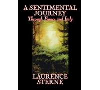 Laurence Sterne A Sentimental Journey Through France and Ital (Copertina rigida)