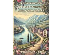 Laurence Sterne A Sentimental Journey Through Italy and France(illus (Tascabile)