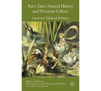 Laurence Talairach Fairy Tales, Natural History and Victorian (Copertina rigida)
