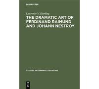 Laurence V. Har The dramatic art of Ferdinand Raimund and Joh (Copertina rigida)