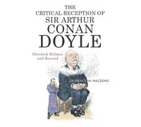 Laurence W Mazz The Critical Reception of Sir Arthur Conan Do (Copertina rigida)