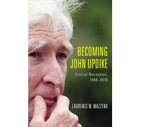 Laurence W Mazzeno Becoming John Updike (Tascabile)
