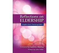 LAURENCE WAREING Reflections on Eldership (Tascabile)