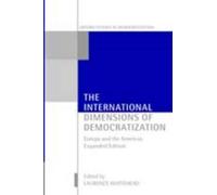 Laurence Whitehead The International Dimensions of Democratization (Tascabile)