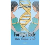 Laurene Foreign Body (Copertina rigida)