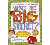 Laurene Krasny Brown What's the Big Secret? (Tascabile)