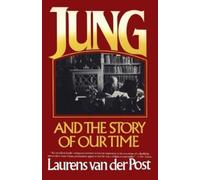 Laurens van der Post Jung and the Story of Our Time (Tascabile)
