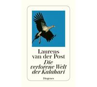 Laurens van der Post Leon Die verlorene Welt der Kalahari: Reiseber (Tascabile)