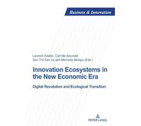 Laurent Adatto Innovation Ecosystems in the New Economic Era (Tascabile)
