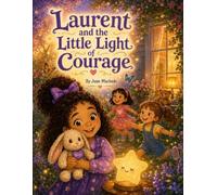 Laurent and the little ligt of couraje