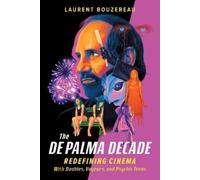 Laurent Bouzereau The De Palma Decade (Copertina rigida)