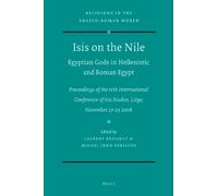Laurent Bricaul Isis on the Nile. Egyptian Gods in Hellenistic and R (Tascabile)