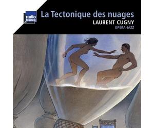 Laurent Cugny La Tectonique des Nuages (CD)