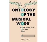 Laurent Cugny Ontology of the Musical Work (Copertina rigida)