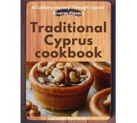 Laurent Cuisinier Traditional Cyprus cookbook (Tascabile)